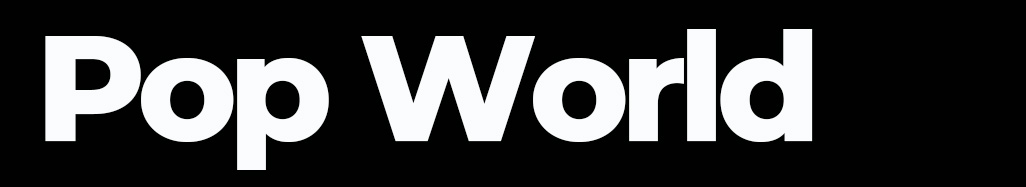 Pop World